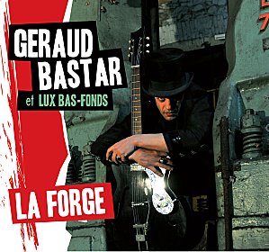 Géraud Bastar – La Forge