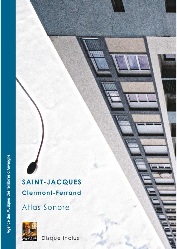 Atlas Sonore de Saint-Jacques – Clermont-Ferrand